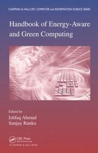 bokomslag Handbook of Energy-Aware and Green Computing - Two Volume Set