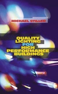 bokomslag Quality Lighting for High Performance Buildings