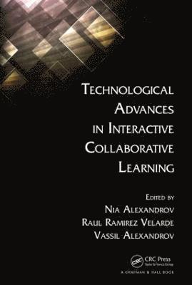 bokomslag Technological Advances in Interactive Collaborative Learning