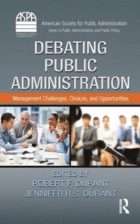 bokomslag Debating Public Administration