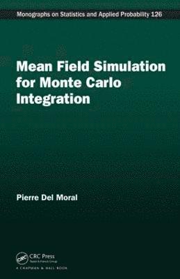 Mean Field Simulation for Monte Carlo Integration 1