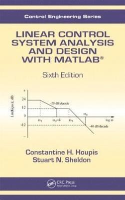 Linear Control System Analysis and Design with MATLAB 1