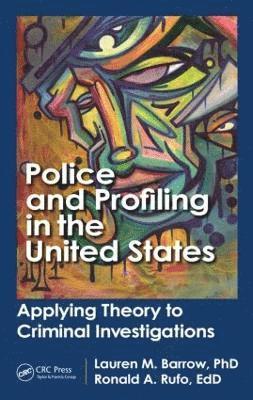 bokomslag Police and Profiling in the United States