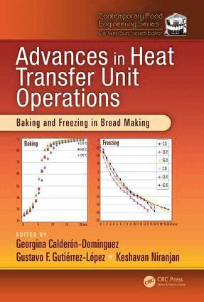 Georgina Calderon-Dominguez, Gustavo F. Gutierrez-Lopez, Keshavan Niranjan - Advances in Heat Transfer Unit Operations, Inbunden
