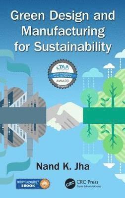 Green Design and Manufacturing for Sustainability 1