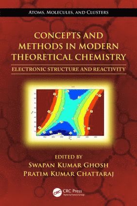 Concepts and Methods in Modern Theoretical Chemistry