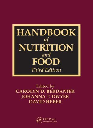 Carolyn D. Berdanier, Johanna T. Dwyer, David Heber - Handbook of Nutrition and Food, Inbunden