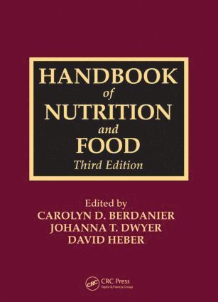 Carolyn D. Berdanier, Johanna T. Dwyer, David Heber - Handbook of Nutrition and Food, Inbunden