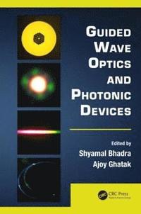 bokomslag Guided Wave Optics and Photonic Devices