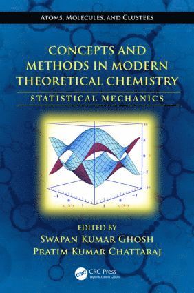Swapan Kumar Ghosh, Pratim Kumar Chattaraj - Concepts and Methods in Modern Theoretical Chemistry, Inbunden