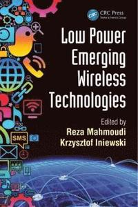 bokomslag Low Power Emerging Wireless Technologies