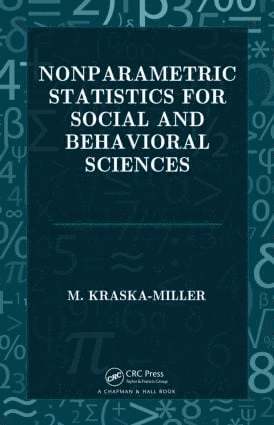 M. Kraska-MIller, M. Kraska-Miller - Nonparametric Statistics for Social and Behavioral Sciences, Inbunden
