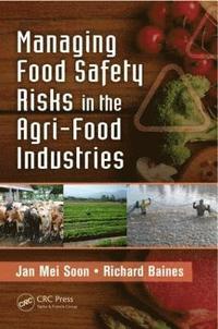 bokomslag Managing Food Safety Risks in the Agri-Food Industries