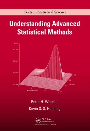 Peter Westfall, Kevin S. S. Henning - Understanding Advanced Statistical Methods, Inbunden