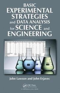 bokomslag Basic Experimental Strategies and Data Analysis for Science and Engineering