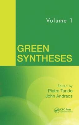 Green Syntheses, Volume 1 1