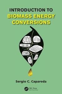 bokomslag Capareda, S: Introduction to Biomass Energy Conversions