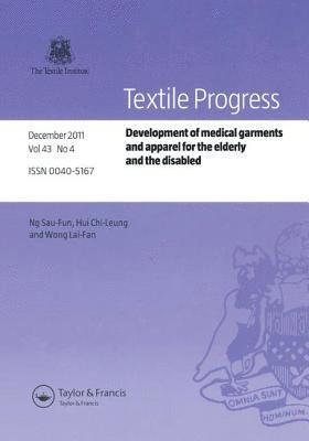 Development of Medical Garments and Apparel for the Elderly and the Disabled 1