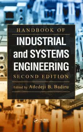 Adedeji B. Badiru, Adedeji B Badiru - Handbook of Industrial and Systems Engineering, Inbunden