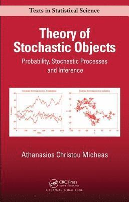 Theory of Stochastic Objects 1