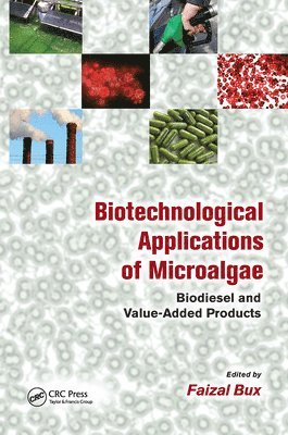 Faizal Bux - Biotechnological Applications of Microalgae, Inbunden