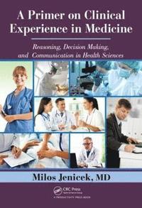 bokomslag A Primer on Clinical Experience in Medicine