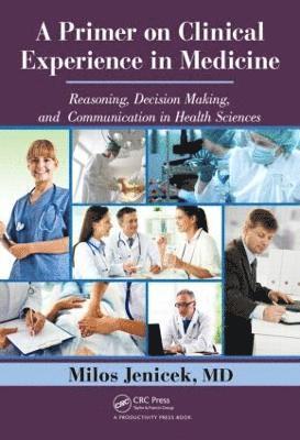 MD Jenicek - Primer on Clinical Experience in Medicine, Inbunden