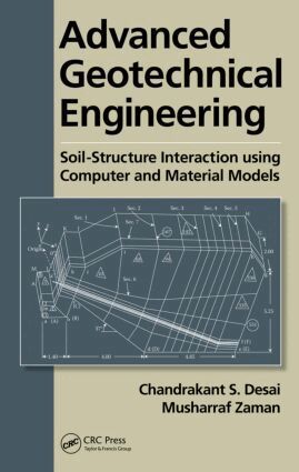 Chandrakant S. Desai, Musharraf Zaman - Advanced Geotechnical Engineering, Inbunden