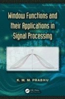 bokomslag Window Functions and Their Applications in Signal Processing