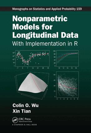 Colin O. Wu, Xin Tian - Nonparametric Models for Longitudinal Data, Inbunden