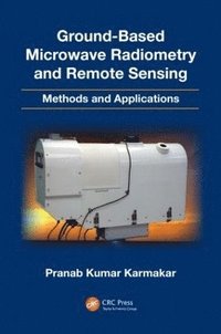 bokomslag Ground-Based Microwave Radiometry and Remote Sensing