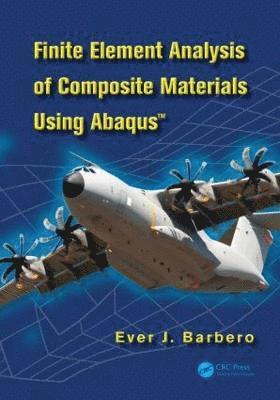 bokomslag Finite Element Analysis of Composite Materials using Abaqus