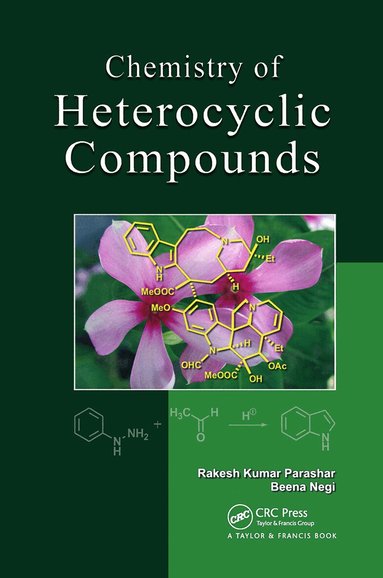 Rakesh Kumar Parashar - Chemistry of Heterocyclic Compounds, Inbunden