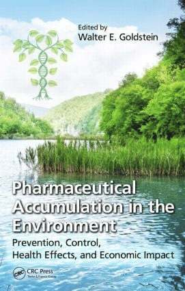Walter E. Goldstein, Walter E Goldstein - Pharmaceutical Accumulation in the Environment, Inbunden