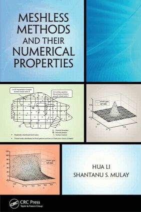 Hua Li, Shantanu S. Mulay - Meshless Methods and Their Numerical Properties, Inbunden