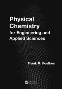 bokomslag Physical Chemistry for Engineering and Applied Sciences