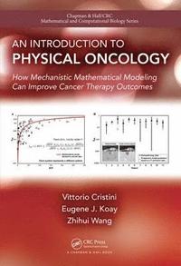 bokomslag An Introduction to Physical Oncology