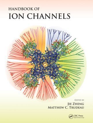 Jie Zheng, Matthew C. Trudeau - Handbook of Ion Channels, Inbunden