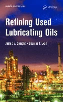 Refining Used Lubricating Oils