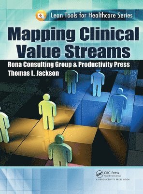 Thomas L. Jackson - Mapping Clinical Value Streams, Häftad