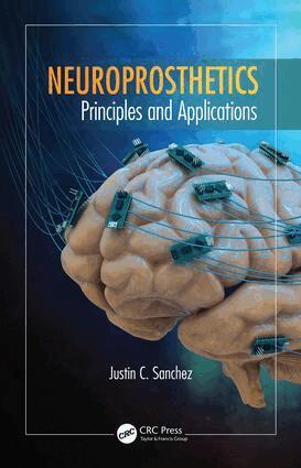 Justin C. Sanchez - Neuroprosthetics, Inbunden