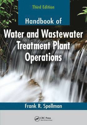 bokomslag Handbook of Water and Wastewater Treatment Plant Operations