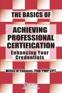 bokomslag The Basics of Achieving Professional Certification