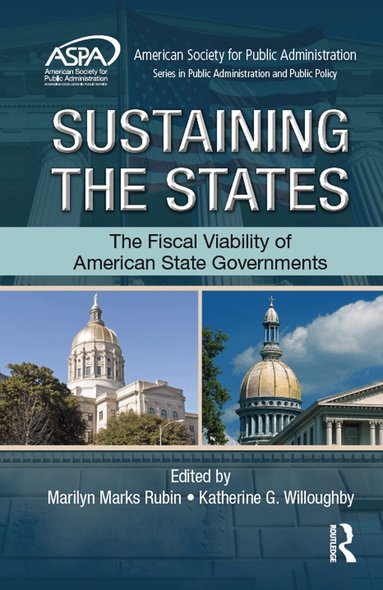 Marilyn Marks Rubin, Katherine G. Willoughby - Sustaining the States, Inbunden