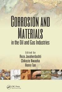 bokomslag Corrosion and Materials in the Oil and Gas Industries