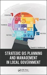 bokomslag Strategic GIS Planning and Management in Local Government