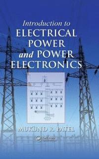 bokomslag Introduction to Electrical Power and Power Electronics