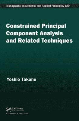 Constrained Principal Component Analysis and Related Techniques 1