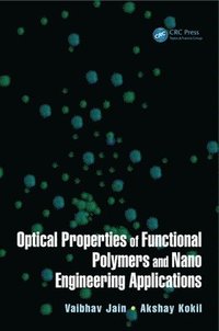bokomslag Optical Properties of Functional Polymers and Nano Engineering Applications