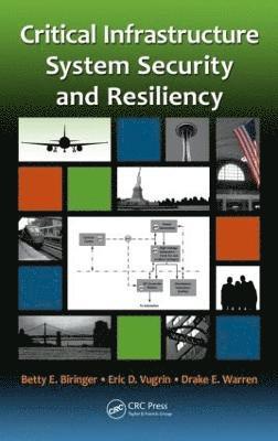 Critical Infrastructure System Security and Resiliency 1